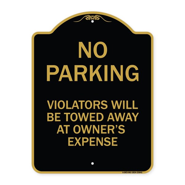 Signmission No Parking Violators Towed Away Owners Expense Heavy-Gauge Alum Sign, 24" L, 18" H, BG-1824-23641 A-DES-BG-1824-23641 - main